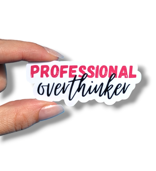 Professional overthinker vinyl sticker