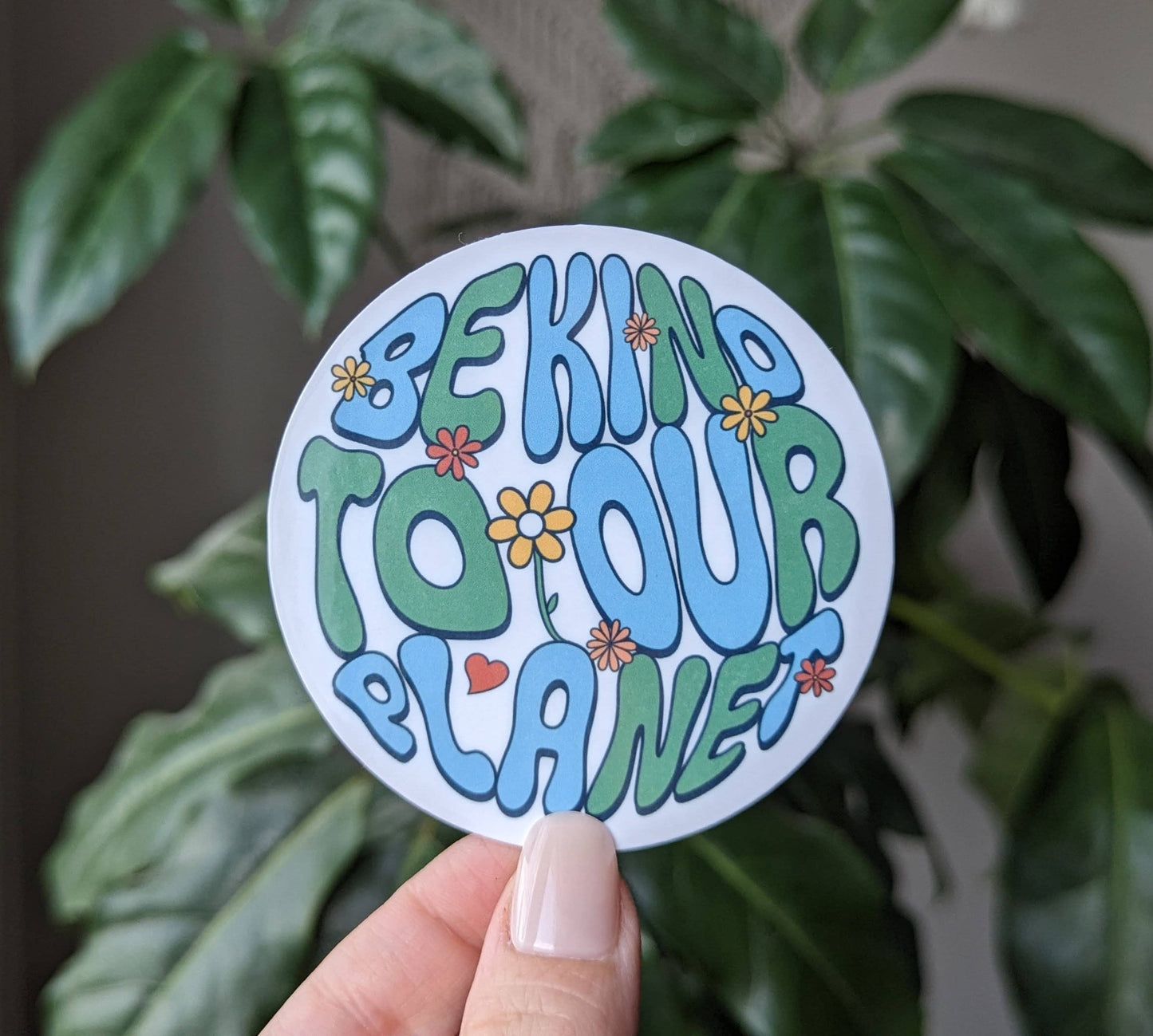 Be kind to our planet vinyl sticker, earth day merch