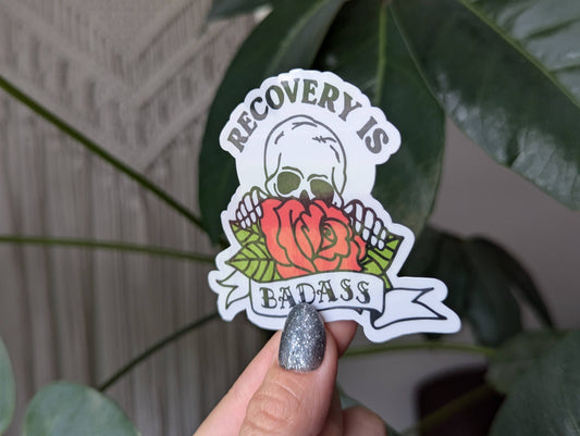 Recovery is badass, sobriety sticker, alcohol drug awareness