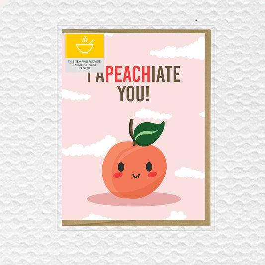 I Apeachiate You! Card