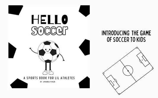 Hello Soccer - An introduction to the game of soccer to kids