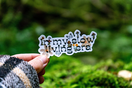 In My Slow Living Era Sticker | Mental Health Sticker