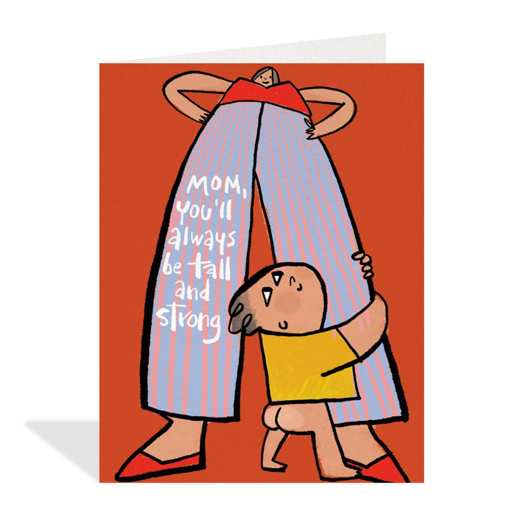 Tall and Strong Mom - Mother's Day Card