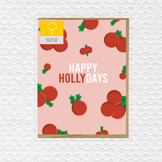 Happy Hollydays Greeting Card