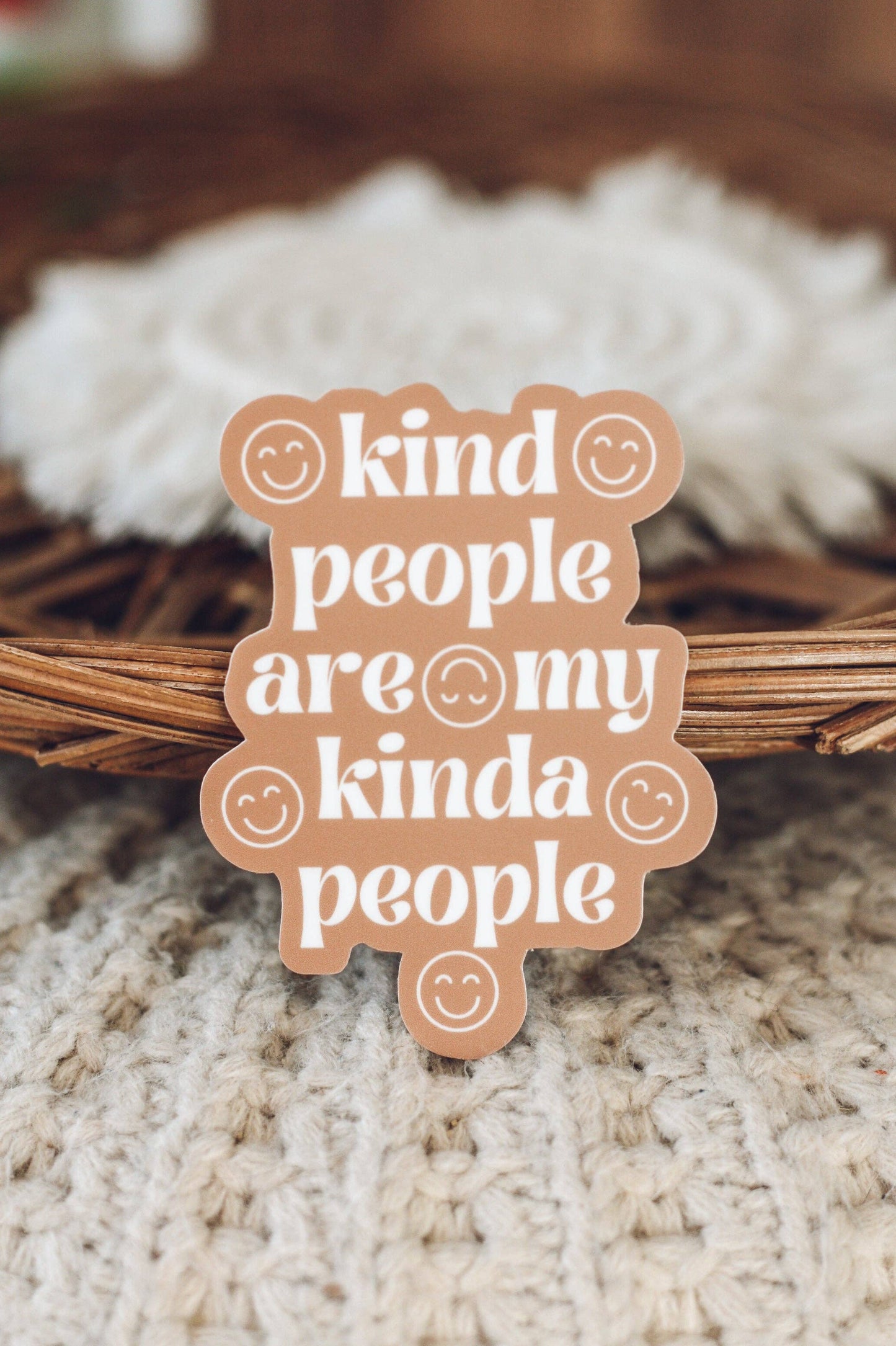 Kind People are My Kinda People Sticker