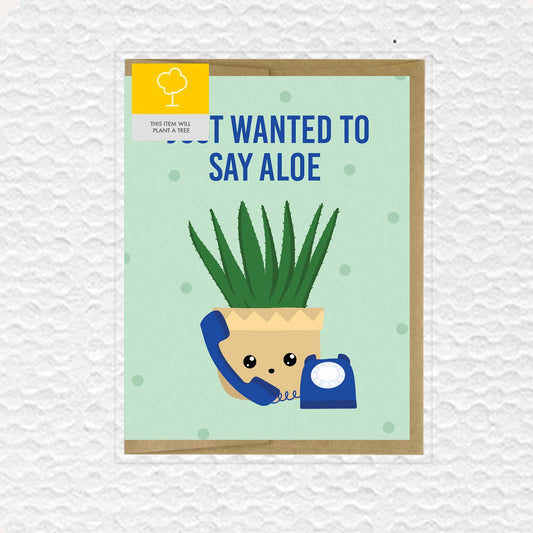 Say Aloe Greeting Card