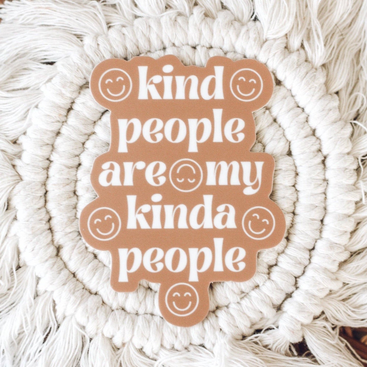 Kind People are My Kinda People Sticker