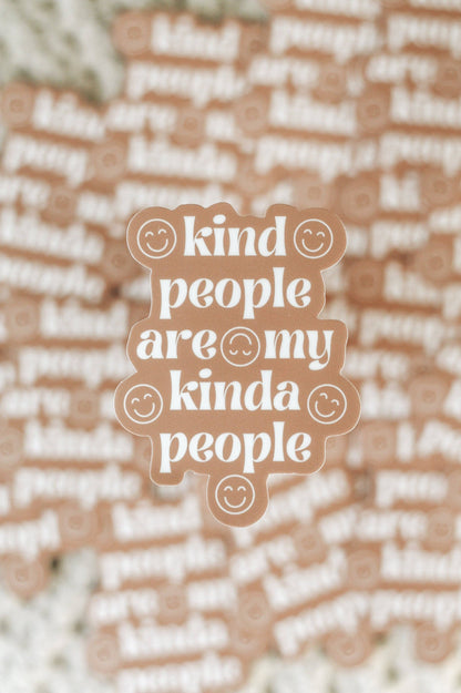 Kind People are My Kinda People Sticker
