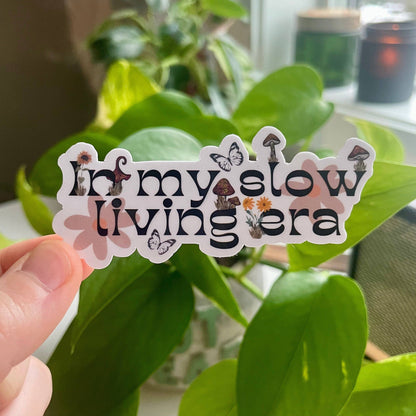 In My Slow Living Era Sticker | Mental Health Sticker
