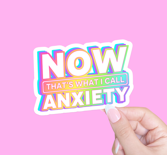 Now that's what I call anxiety sticker, Mental health
