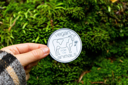 Vegan for the Animals Sticker | Vegan Sticker | Plant-Based
