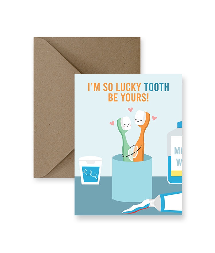 So Lucky Tooth Be Yours! Love Card