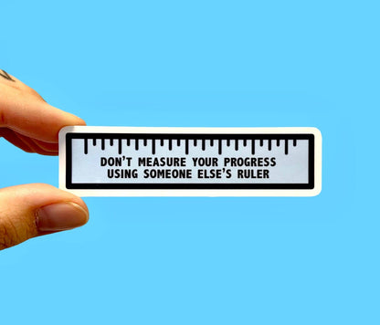 Mental health sticker, Don't measure your progress