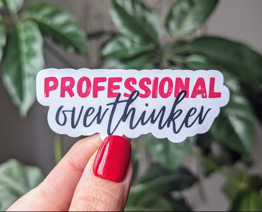Professional overthinker vinyl sticker
