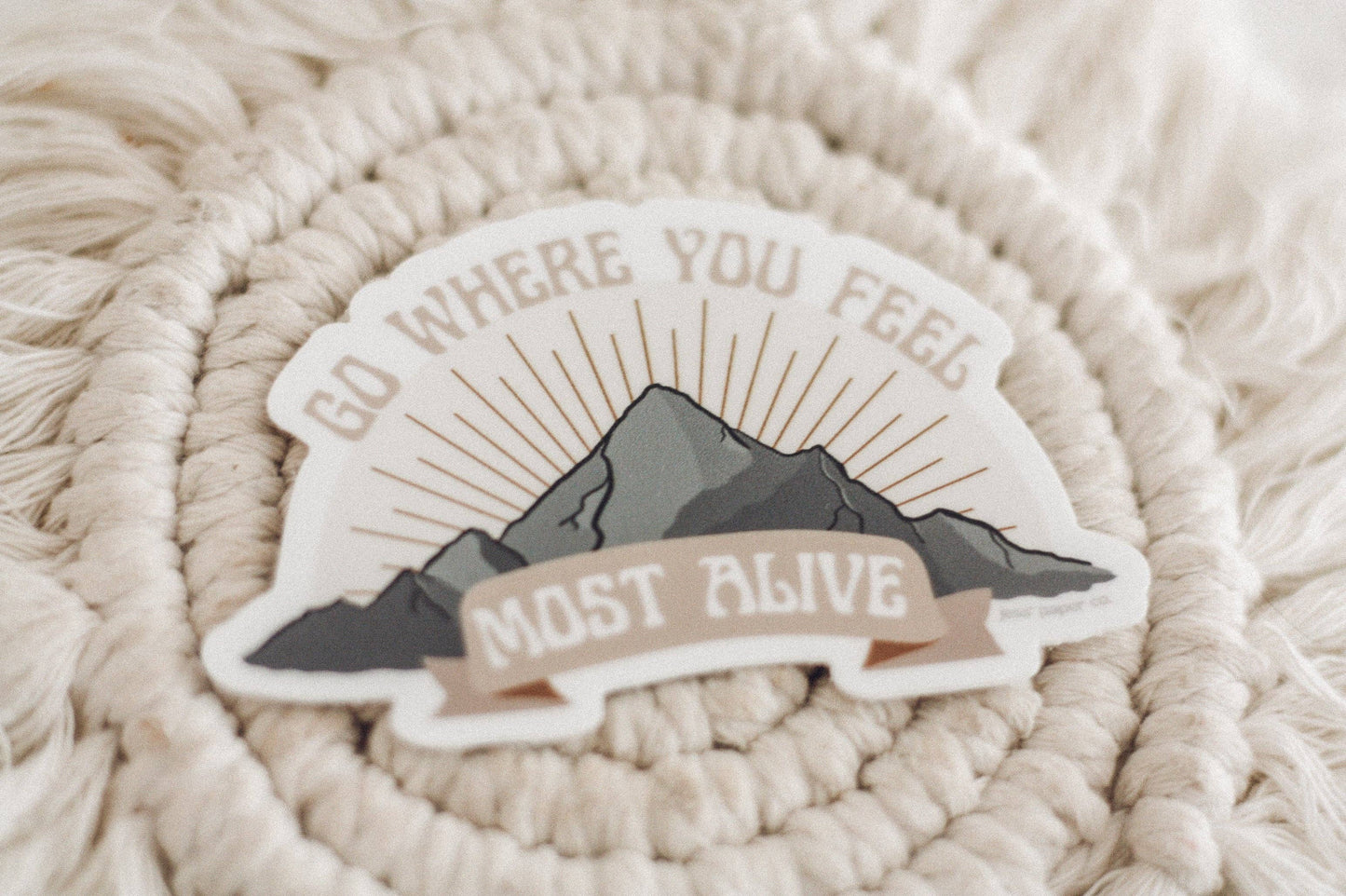 Go Where You Feel Most Alive Mountain Sticker
