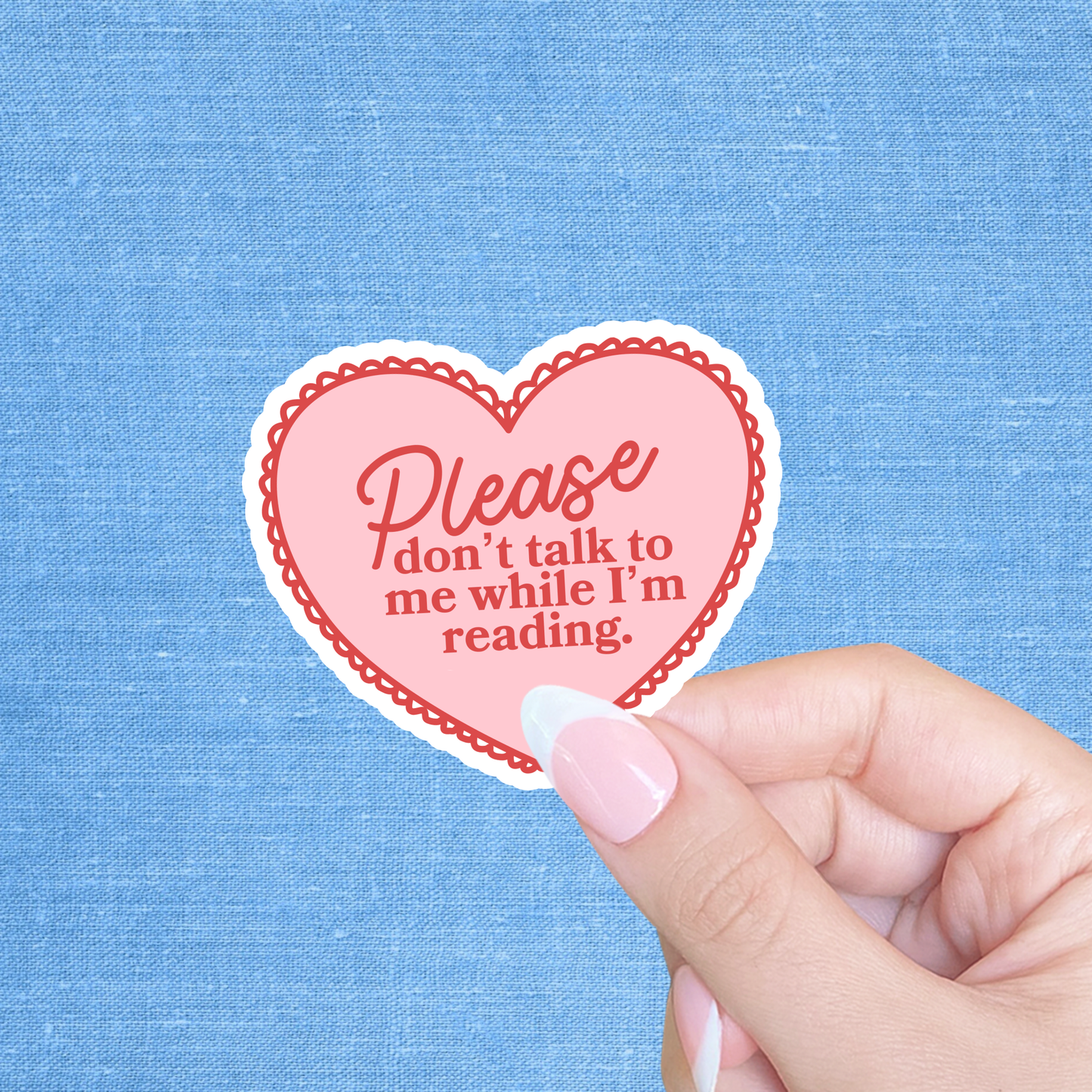 Please don't talk to me while I'm reading, Bookish sticker 