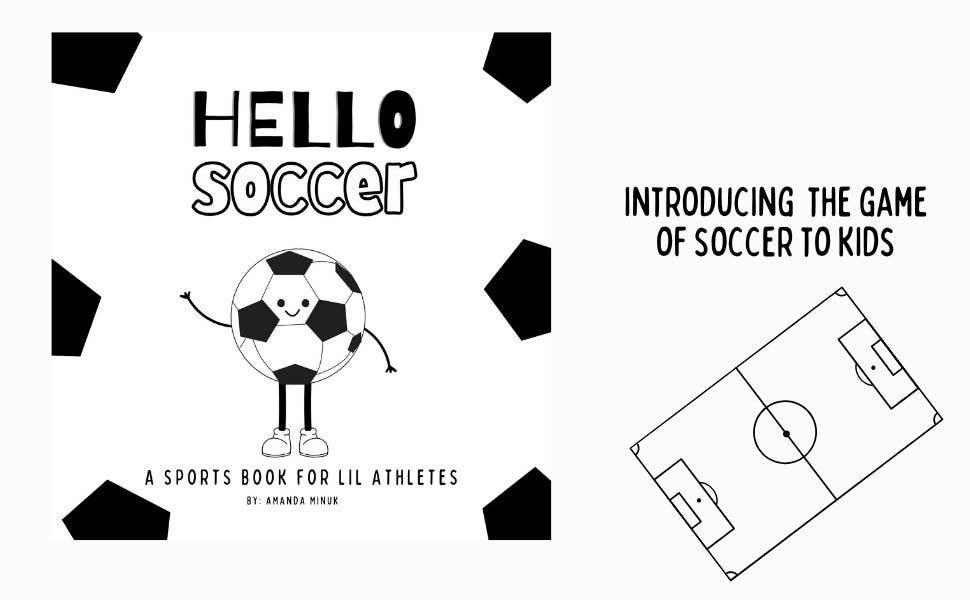 Hello Soccer - An introduction to the game of soccer to kids