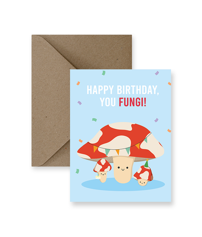 Happy Birthday You Fungi Card