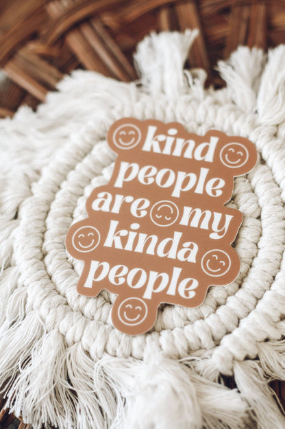 Kind People are My Kinda People Sticker