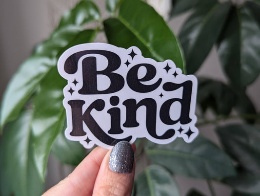 Be kind vinyl sticker, positive inspirational merch
