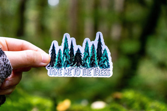 Take Me To The Trees Sticker | Nature Sticker | Hiking