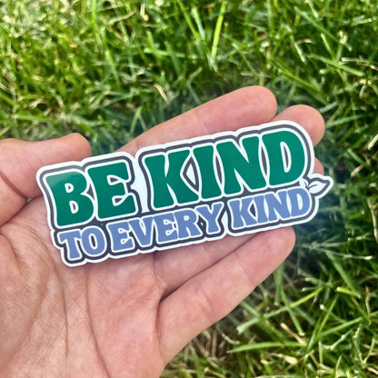 Be Kind To Every Kind Sticker | Vegan Sticker | Plant-Based