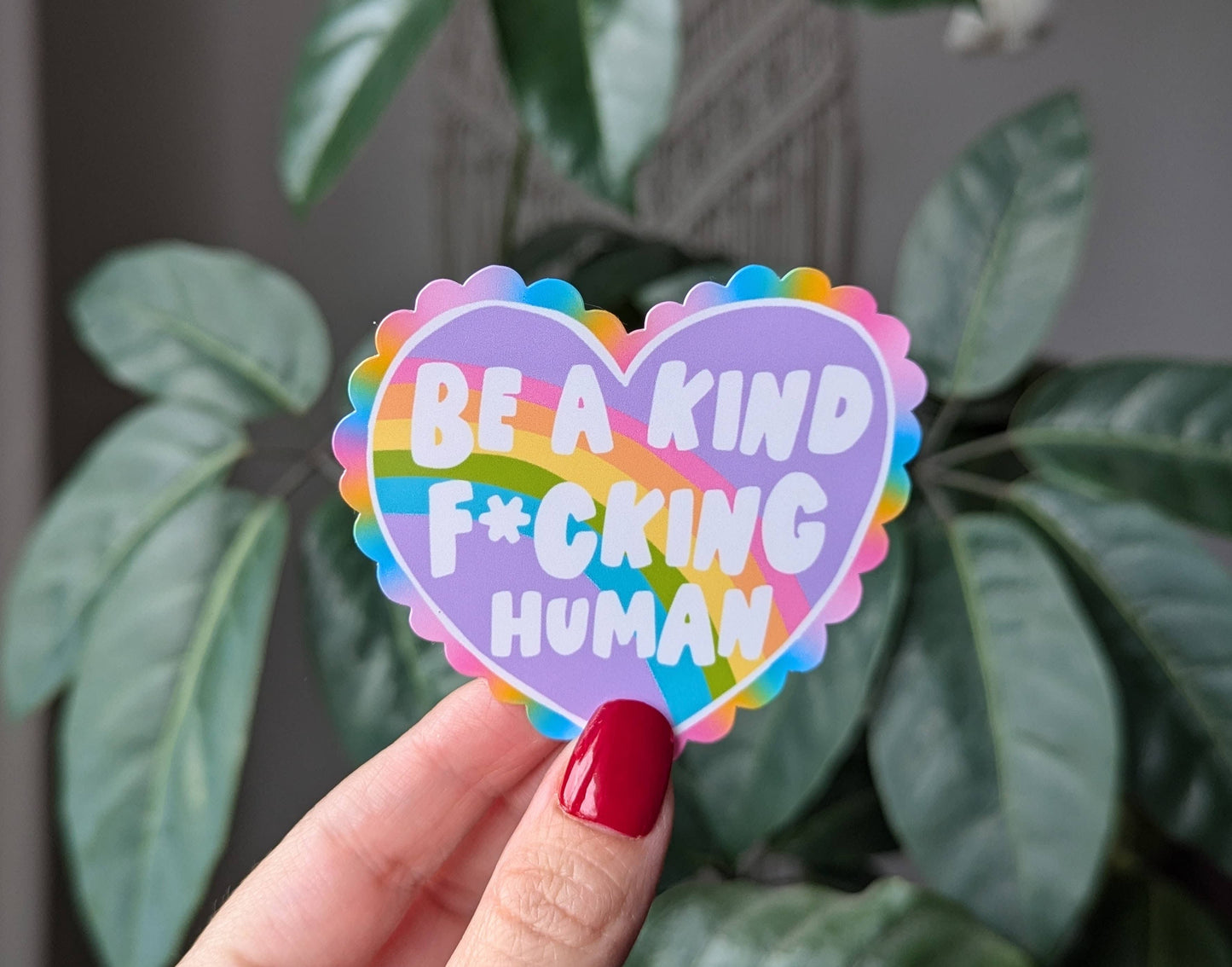 Be a kind f*cking human vinyl sticker, be kind sticker